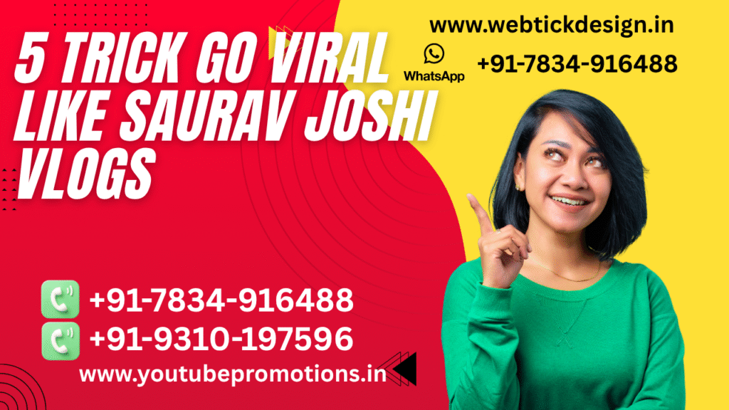 5 trick go viral like saurav joshi vlogs - youtube promotion agency