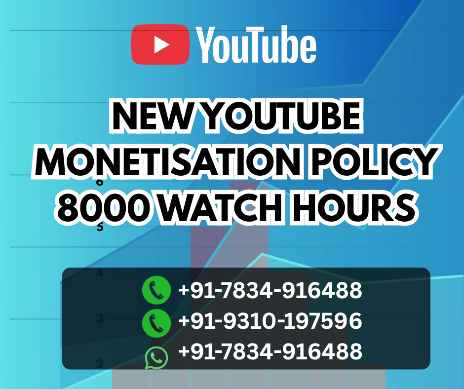 New youtube Monetisation Policy 8000 watch hours