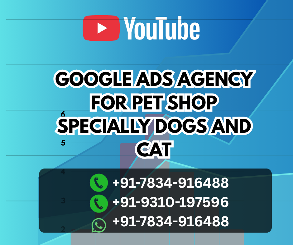 Google ads agency for pet shop specially dogs and cat